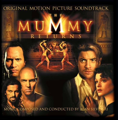 Mummy Returns/Score@Music By Alan Silvestri