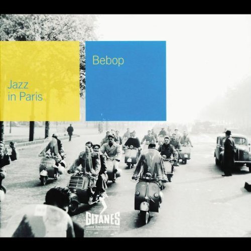 Jazz In Paris Bebop Jazz In Paris 