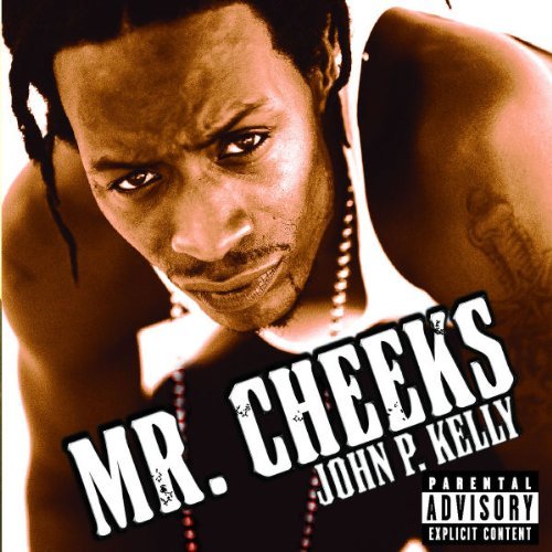 Mr. Cheeks John P. Kelly Explicit Version 