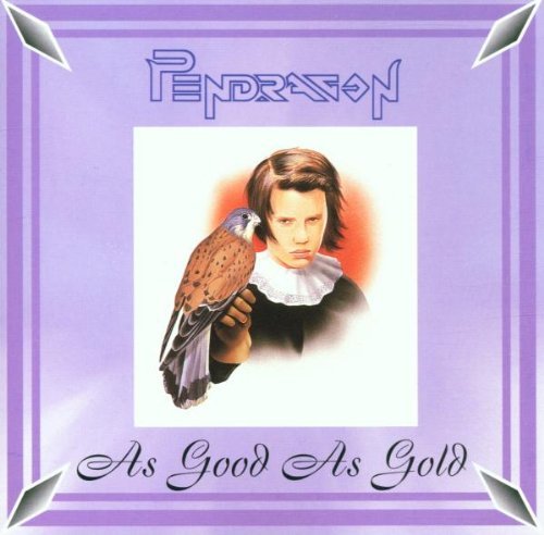Pendragon/As Good As Gold@Import