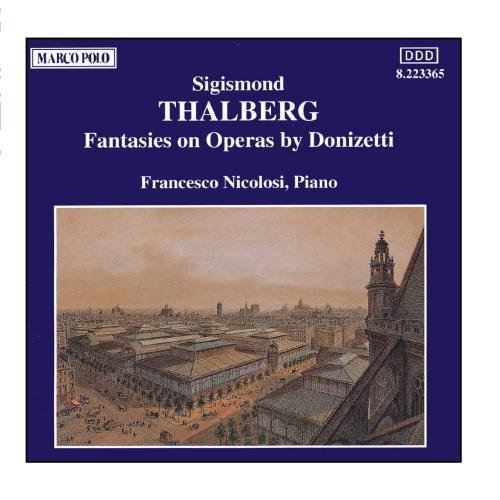 S. Thalberg/Fant On Operas By Donizetti@Nicolosi*francesco (Pno)