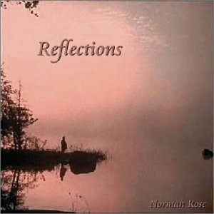 Norman Rose/Reflections