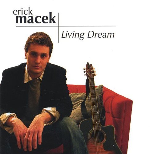 Erick Macek/Living Dream