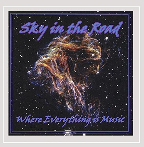 Sky In The Road/Where Everything Is Music