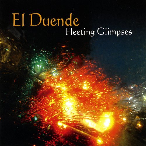 El Duende/Fleeting Glimpses