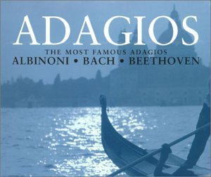 Adagios/Adagios@Albinoni/Bach/Beethoven