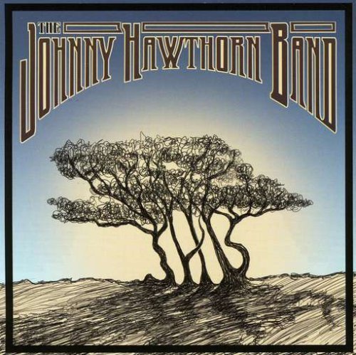 Johnny Hawthorn Band/Johnny Hawthorn Band