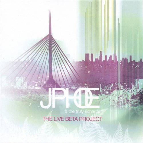 Jp & The Truly Richards Hoe/Live Beta Project