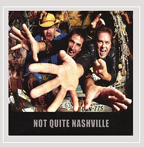 Not Quite Nashville/Not Quite Nashville