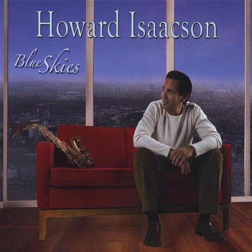 Howard Howard Isaacson/Blue Skies