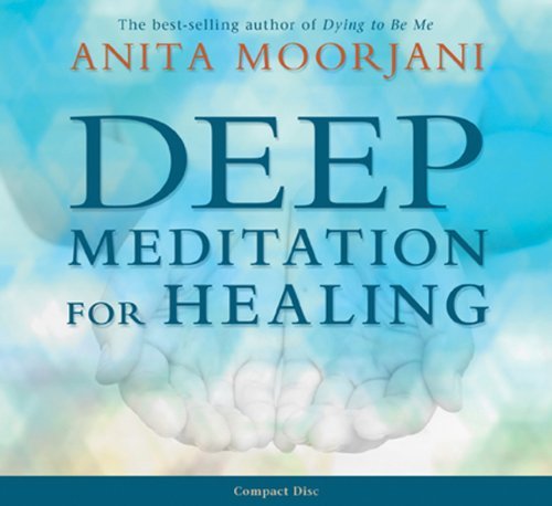 Anita Moorjani Deep Meditation For Healing 