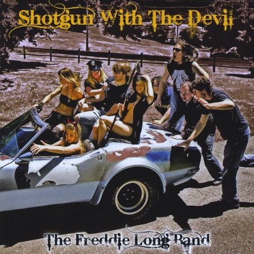 Freddie Long Band/Shotgun With The Devil