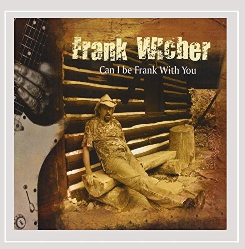 Frank Wicher/Can I Be Frank With You