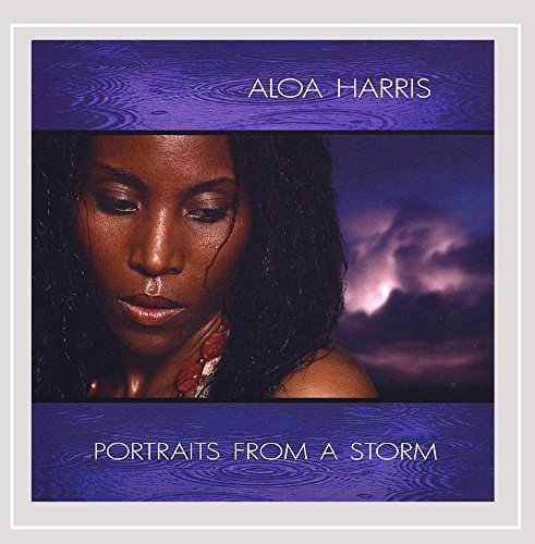 Aloa Harris/Portraits From A Storm