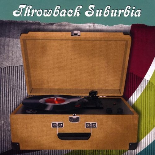 Throwback Suburbia/Throwback Suburbia