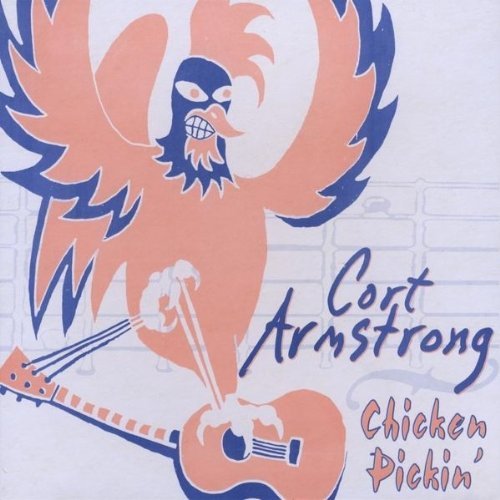 Cort Armstrong/Chicken Pickin'