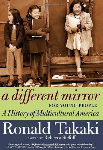 Ronald Takaki/A Different Mirror for Young People@ A History of Multicultural America