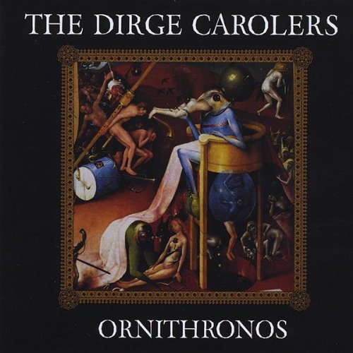 Dirge Carolers/Ornithronos