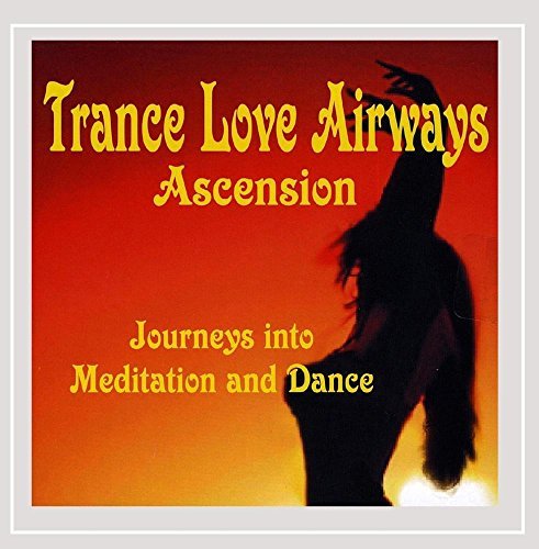 Trance Love Airways/Ascension