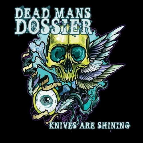 Dead Mans Dossier/Knives Are Shining