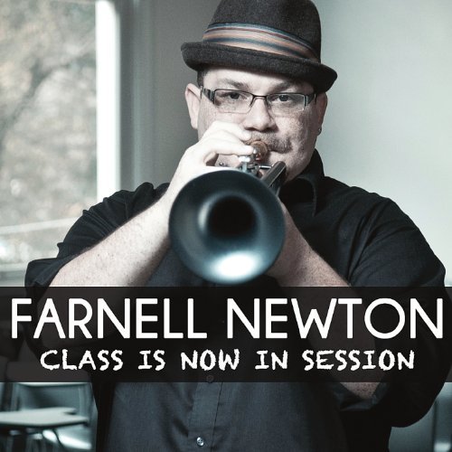 Farnell Newton/Class Is Now In Session