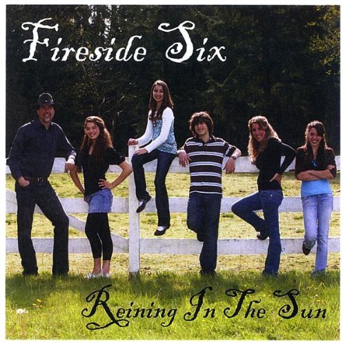 Fireside Six/Reining In The Sun