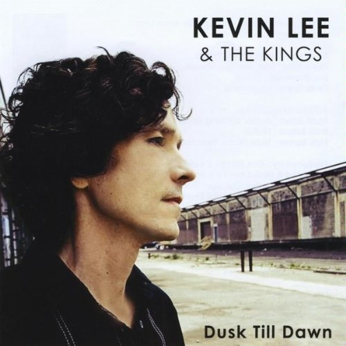 Kevin & The Kings Lee/Dusk Till Dawn