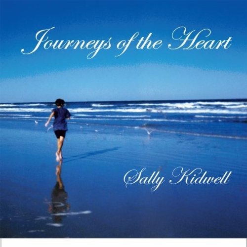 Sally Kidwell/Journeys Of The Heart