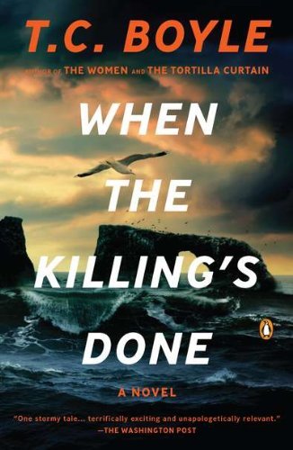 T. C. Boyle/When the Killing's Done