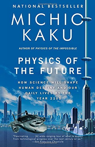 Michio Kaku/Physics of the Future@Reprint