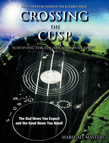 Marshall Masters/Crossing the Cusp@ Surviving the Edgar Cayce Pole Shift