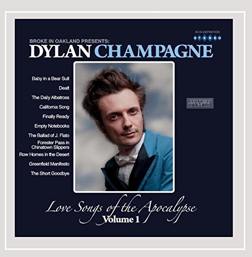 Dylan Champagne/Vol. 1-Love Songs Of The Apoca