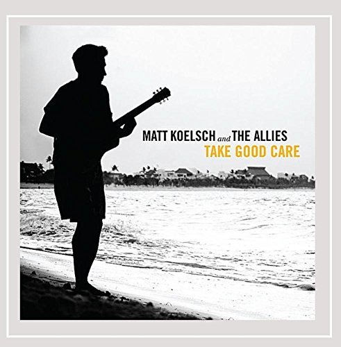 Matt & The Allies Koelsch/Take Good Care