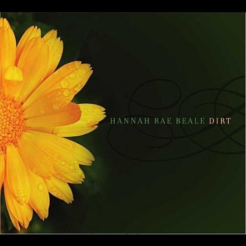 Hannah Rae Beale/Dirt