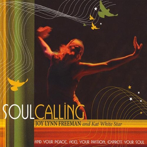 Joy Lynn & Kat White S Freeman/Soul Calling