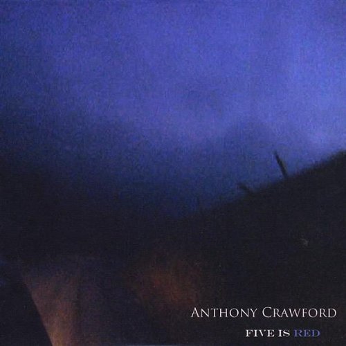 Anthony Crawford/Five Is Red