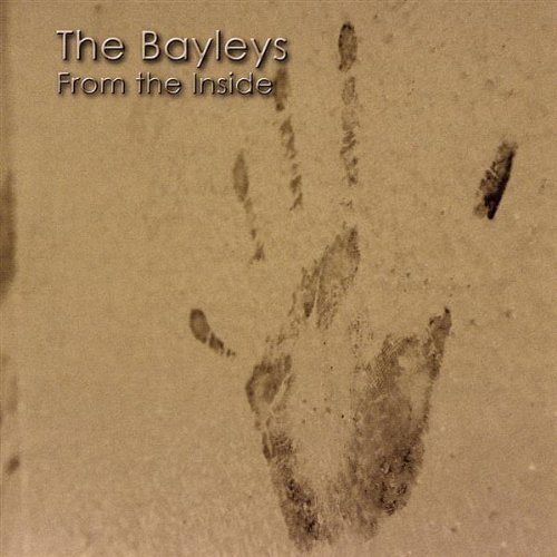 Bayleys/From The Inside