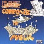Bobby Vince Paunetto & Commit To Memory Band/Composer In Public
