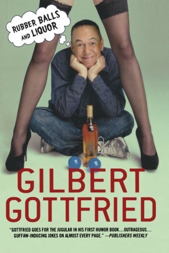 Gilbert Gottfried/Rubber Balls and Liquor@Reprint