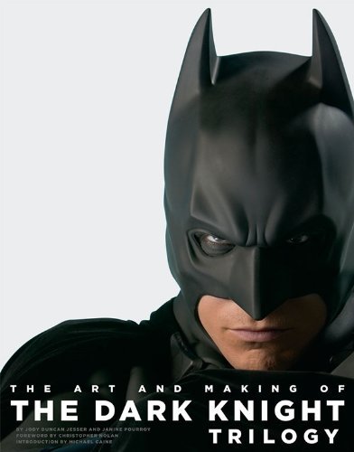 Jesser,Jody Duncan/ Pourroy,Janine/The Art and Making of The Dark Knight Trilogy