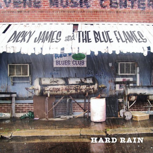 Dicky & The Blue Flames James/Hard Rain