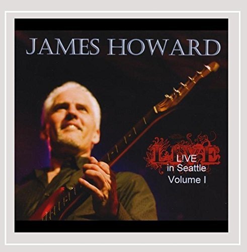 James Howard/Vol. 1-Live In Seattle
