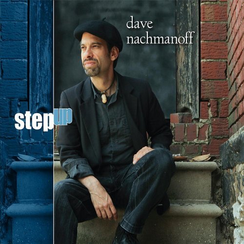 Dave Nachmanoff/Step Up