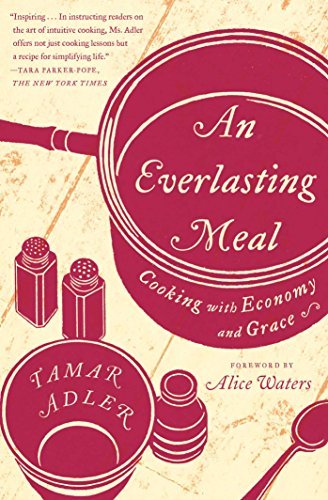 Tamar Adler/An Everlasting Meal@Cooking with Economy and Grace