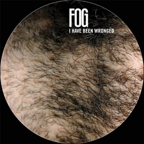 Fog I Have Been Wronged 7 Inch Single Limited 1000 Picture Disc 