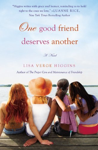Lisa Verge Higgins/One Good Friend Deserves Another