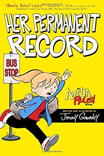 Jimmy Gownley/Amelia Rules!@ Her Permanent Record