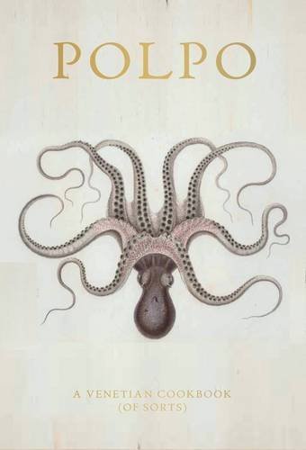 Russell Norman/Polpo@ A Venetian Cookbook (of Sorts)