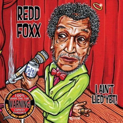 Redd Foxx/I Ain'T Lied Yet