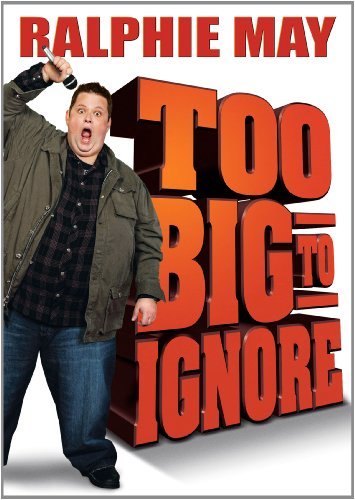 Ralphie May/Too Big To Ignore@Ws@Nr